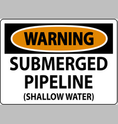 Warning Sign Submerged Pipeline Shallow Water