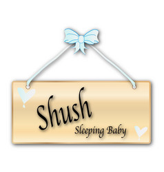 Shush Sleeping Baby Sign