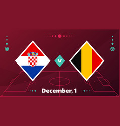 Croatia Vs Belgium Football 2022 Group E World