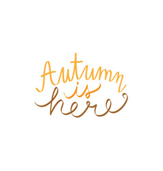 Autumn Is Here Text