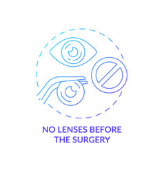 No Lenses Before The Surgery Gradient Concept Icon