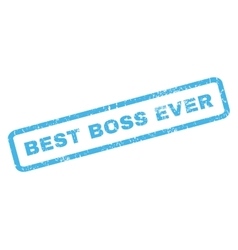 Best Boss Ever Rubber Stamp