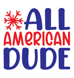 All American Dude