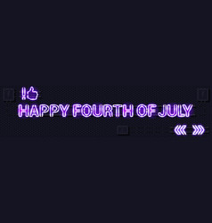 Happy Fourth Of July Glowing Purple Neon Lamp Sign