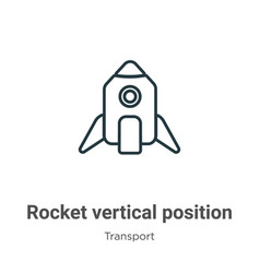 Rocket Vertical Position Outline Icon Thin Line