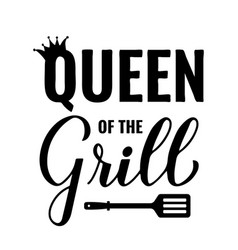 Queen Of The Grill Calligraphy Hand Lettering