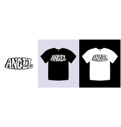 Angel Typography T Shirt Lettering Quotes Design