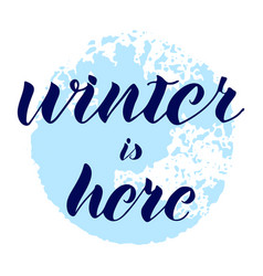 Winter Is Here Lettering