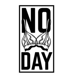 No Bra Day Placard With Hand Drawn