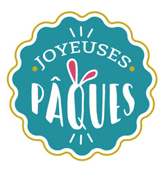 Joyeuses Paques Bunny Ears Lettering