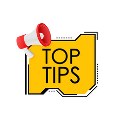 Hand Holding Megaphone - Top Tips