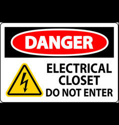 Danger Sign Electrical Closet - Do Not Enter