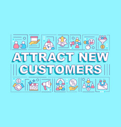 Attract New Customers Word Concepts Blue Banner