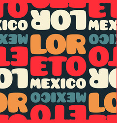 Loreto Mexico Seamless Pattern