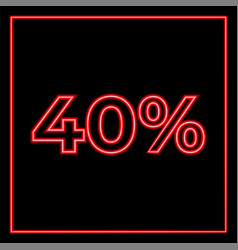 Neon Red Lettering Forty Percent On A Black