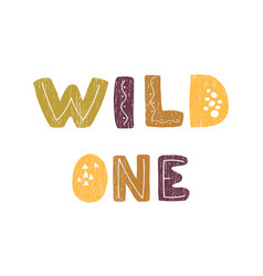 Wild One - Fun Hand Drawn Nursery Poster