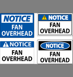 Notice Sign Fan Overhead