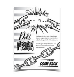 Debt Free Breaking Metal Chain On Poster