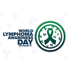 World Lymphoma Awareness Day September 15