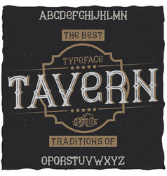 Vintage Label Font Named Tavern