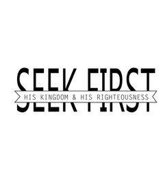 Christian Calligraphy - Seek First