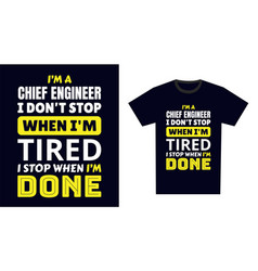 Chief Engineer T Shirt Design I M A