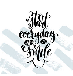 Start Everyday With A Smile - Hand Lettering