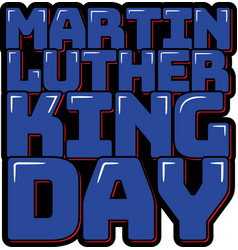 Martin Luther King Day