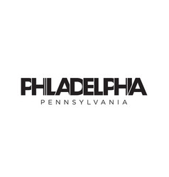 Philadelphia Pennsylvania Usa Typography Slogan