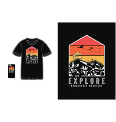 Go Explore Wanderlust Mountain T Shirt Design