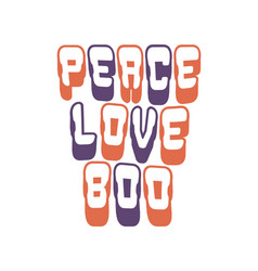 Peace Love Boo Funny Halloween Quote Retro 3d Typo