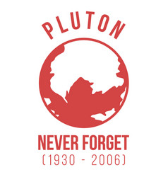 Pluto Never Forget Badge