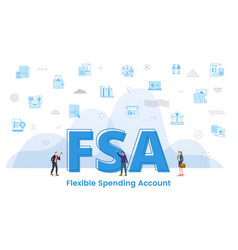 Fsa Flexible Spending Account Concept With Big