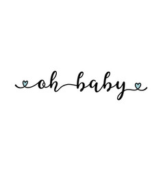 Handwritten Oh Baby Quote As Logo Header