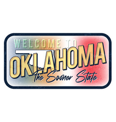 Welcome To Oklahoma Vintage Rusty Metal Sign