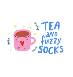 Tea And And Fuzzy Socks - Hand Drawn Hygge Winter