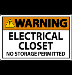 Warning Sign Electrical Closet - No Storage