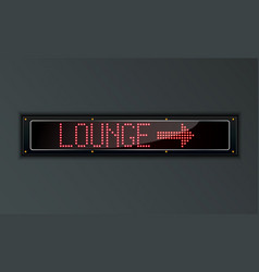 Vip Lounge Arow Led Digital Sign