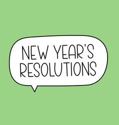 New Year S Resolutions Text In Speech Bubble