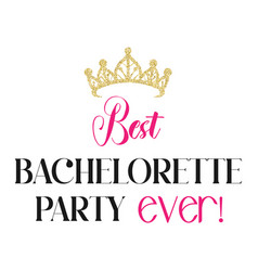 Best Bachelorette Party Ever