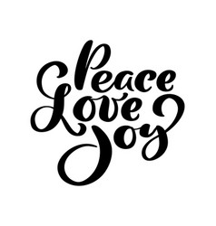 Peace Love Joy Hand Lettering Positive