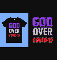 God Over Covid-19 Pray For People Suffering Tee