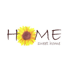 Sunflower Quotes Home Sweet Home