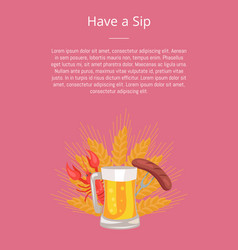 Have Sip Poster With Glass Beer Grilled Sausage