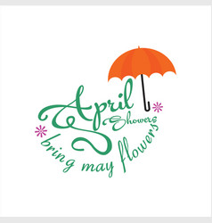 April Showers Bring May Flowers Template Design