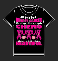 Fight Breast Cancer Going Through Chemo