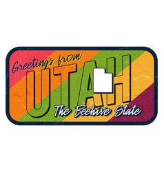 Greeting From Utah Vintage Rusty Metal Sign