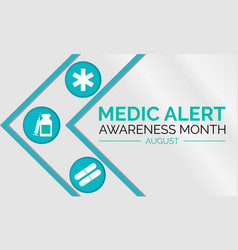 Medic Alert Awareness Month August