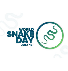 World Snake Day July 16 Holiday Concept