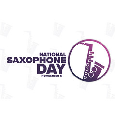 National Saxophone Day November 6 Holiday